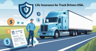 Life Insurance For Truck Drivers USA